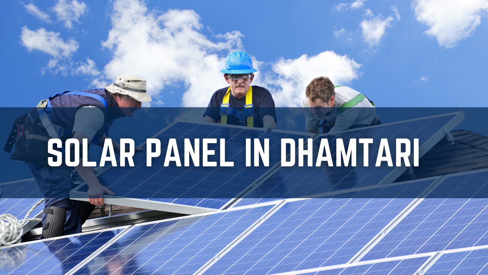 Solar Panel in Dhamtari