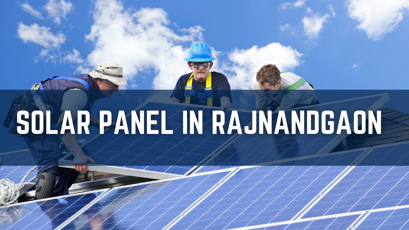 Solar Panel in Rajnandgaon